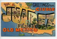 1940 JUAREZ/OLD MEXICO